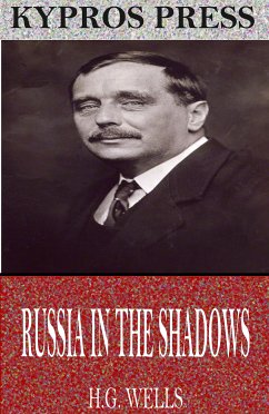 Russia in the Shadows (eBook, ePUB) - Wells, H.G.