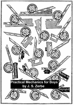 Practical Mechanics for Boys (eBook, ePUB) - Zerbe, J. S.