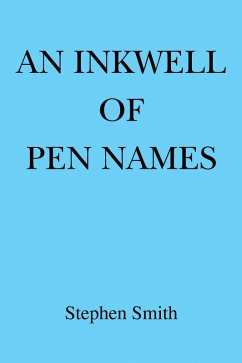 An Inkwell of Pen Names (eBook, ePUB) - Smith, Stephen