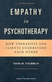 Empathy in Psychotherapy (eBook, ePUB) Empathy in Psychotherapy (eBook, ePUB)