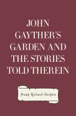 John Gayther's Garden and the Stories Told Therein (eBook, ePUB)