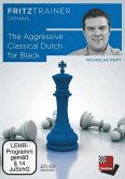 The Aggressive Classical Dutch for Black, 1 DVD-ROM The Aggressive Classical Dutch for Black, 1 DVD-ROM