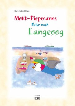 Mokk-Piepmanns Reise nach Langeoog - Otten, Karl-Heinz