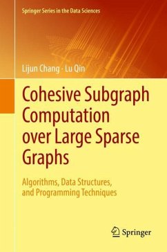Cohesive Subgraph Computation over Large Sparse Graphs - Chang, Lijun;Qin, Lu