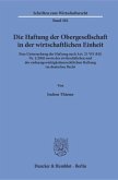 Die Haftung der Obergesellschaft in der wirtschaftlichen Einheit