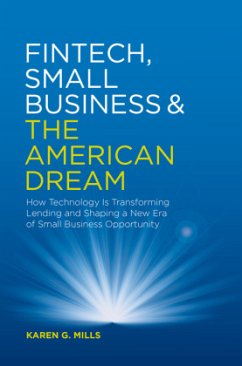 Fintech, Small Business & the American Dream - Mills, Karen G.