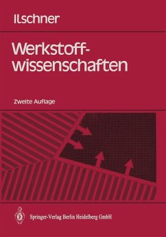 Werkstoffwissenschaften (eBook, PDF) - Ilschner, Bernhard