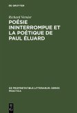 Poésie ininterrompue et la poétique de Paul Éluard (eBook, PDF)