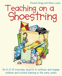 Teaching on a Shoestring (eBook, ePUB) - Lewis, Helen; Grigg, Russell