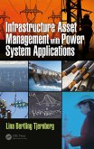 Infrastructure Asset Management with Power System Applications (eBook, ePUB)