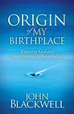 Origin of My Birthplace (eBook, ePUB) Origin of My Birthplace (eBook, ePUB)