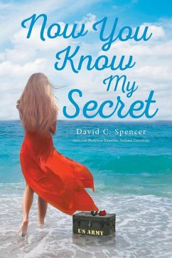 Now You Know My Secret - Spencer, David C.