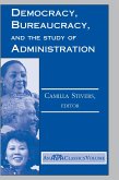 Democracy, Bureaucracy, And The Study Of Administration (eBook, ePUB)