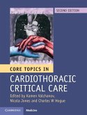 Core Topics in Cardiothoracic Critical Care (eBook, ePUB)