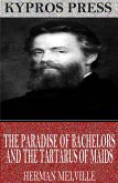 The Paradise of Bachelors and the Tartarus of Maids (eBook, ePUB)