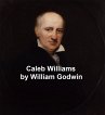 Caleb Williams (eBook, ePUB) - Bild 1