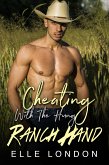 Cheating With The Hung Ranch Hand (eBook, ePUB)