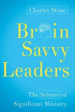 Brain-Savvy Leaders (eBook, ePUB) - Stone, Charles