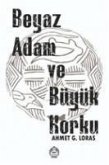 Beyaz Adam ve Büyük Korku