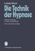 Die Technik der Hypnose (eBook, PDF)