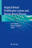 Atypical Breast Proliferative Lesions and Benign Breast Disease (eBook, PDF)