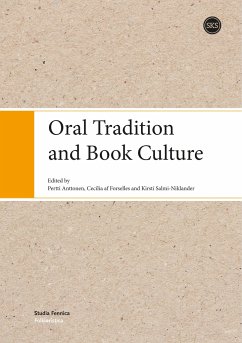 Oral Tradition and Book Culture - Anttonen, Pertti; Af Forselles, Cecilia; Salmi-Niklander, Kirsti