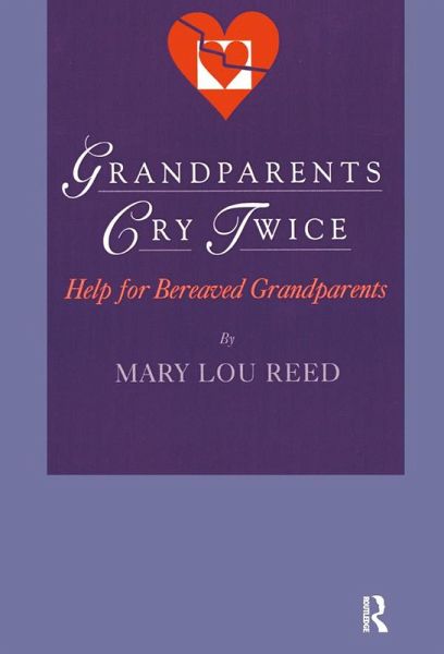 Grandparents Cry Twice (eBook, PDF) Grandparents Cry Twice (eBook, PDF)