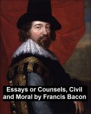 Essays and Counsels, Civil and Moral (eBook, ePUB)