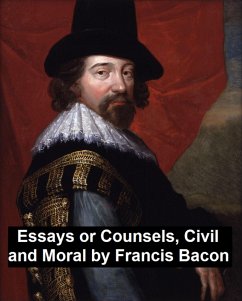 Essays and Counsels, Civil and Moral (eBook, ePUB) - Bacon, Francis