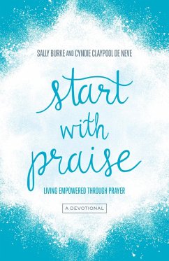Cover Start with Praise (eBook, ePUB)