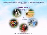 Picture sound book for teenage children for learning Chinese words related to Sports Volume 2 (eBook, ePUB) Picture sound book for teenage children for learning Chinese words related to Sports Volume 2 (eBook, ePUB)