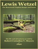 Lewis Wetzel - The Renowned Virginia Ranger and Scout (eBook, ePUB)