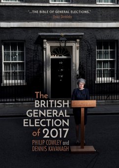 The British General Election of 2017 (eBook, PDF) - Cowley, Philip; Kavanagh, Dennis