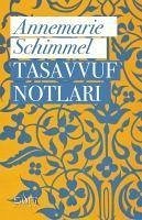 Tasavvuf Notlari - Schimmel, Annemarie