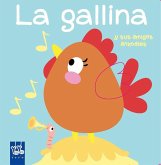 La gallina : y sus amigos animales