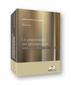 La preparación del proceso civil : las diligencias preliminares - Castrillo Santamaría, Rebeca