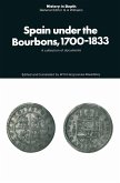 Spain under the Bourbons, 1700-1833 (eBook, PDF)