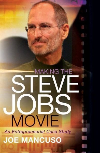Making the Steve Jobs Movie (eBook, ePUB)