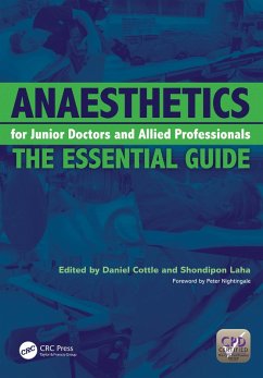 Anaesthetics for Junior Doctors and Allied Professionals (eBook, ePUB) - Cottle, Daniel; Shondipon, Laha