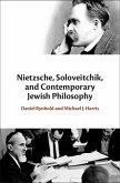 Nietzsche, Soloveitchik, and Contemporary Jewish Philosophy (eBook, ePUB)