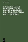 Festschrift für Hanns Dünnebier zum 75. Geburtstag am 12. Juni 1982 (eBook, PDF)