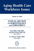 Annual Review of Gerontology and Geriatrics, Volume 25, 2005 (eBook, ePUB)