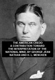 American Credo, A Contribution Toward the Interpretation of the National Mind (eBook, ePUB)
