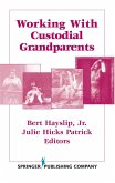 Working With Custodial Grandparents (eBook, ePUB)