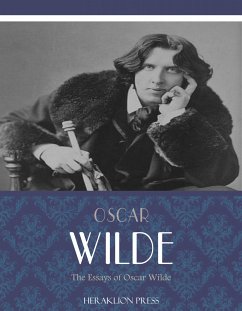 The Essays of Oscar Wilde (eBook, ePUB) - Wilde, Oscar