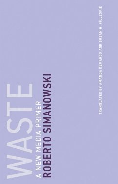 Waste (eBook, ePUB) - Simanowski, Roberto