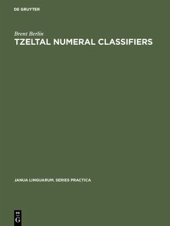 Tzeltal numeral classifiers (eBook, PDF) - Berlin, Brent