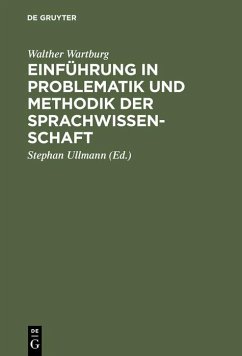 Einführung in Problematik und Methodik der Sprachwissenschaft (eBook, PDF) - Wartburg, Walther
