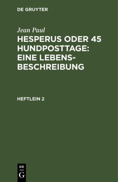 Hesperus oder 45 Hundposttage : Eine Lebensbeschreibung (eBook, PDF) - Paul, Jean