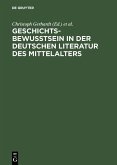 Geschichtsbewußtsein in der deutschen Literatur des Mittelalters (eBook, PDF)